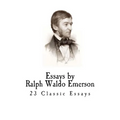 Essays by Ralph Waldo Emerson