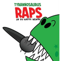 Tyrannosaurus Raps