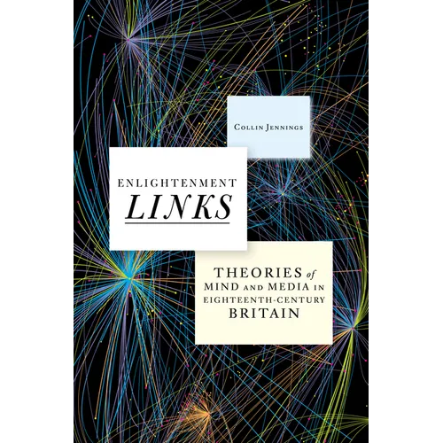 Enlightenment Links: Theories of Mind and Media in Eighteenth-Century Britain