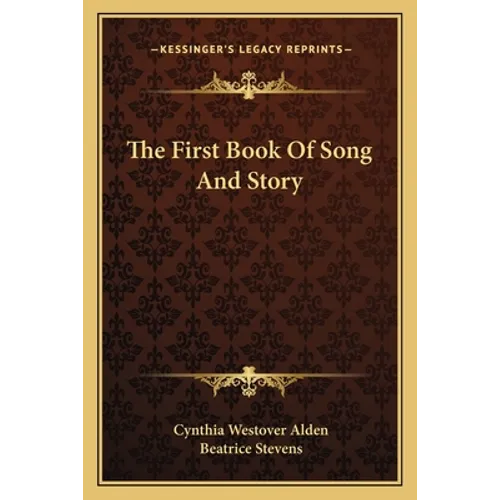 The First Book Of Song And Story