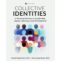 Collective Identities: A Personal Journey to Leadership, Equity, Advocacy, and Development