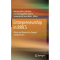 Entrepreneurship in Brics: Policy and Research to Support Entrepreneurs