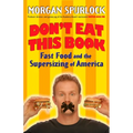 Don't Eat This Book: Fast Food and the Supersizing of America