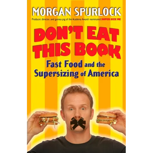 Don't Eat This Book: Fast Food and the Supersizing of America