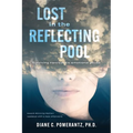 Lost in the Reflecting Pool: Surviving Narcissistic Emotional Abuse