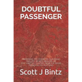 Doubtful Passenger: Mastering the Doubt in our Mind and the World around Us