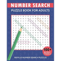 Number Search Puzzles For Adults: Number Find Puzzle Books For Adults