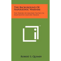 The Background Of Napoleonic Warfare: The Theory Of Military Tactics In Eighteenth-Century France