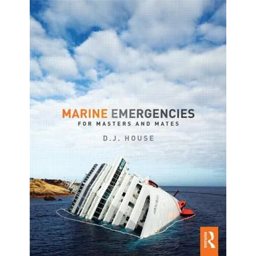 Marine Emergencies: For Masters and Mates