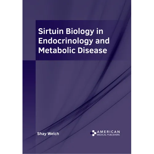 Sirtuin Biology in Endocrinology and Metabolic Disease