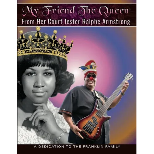 My Friend The Queen From Her Court Jester Ralphe Armstrong