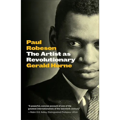Paul Robeson: The Artist as Revolutionary