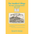 The Smallest Village, The Story of Dering Harbor 1874-1974