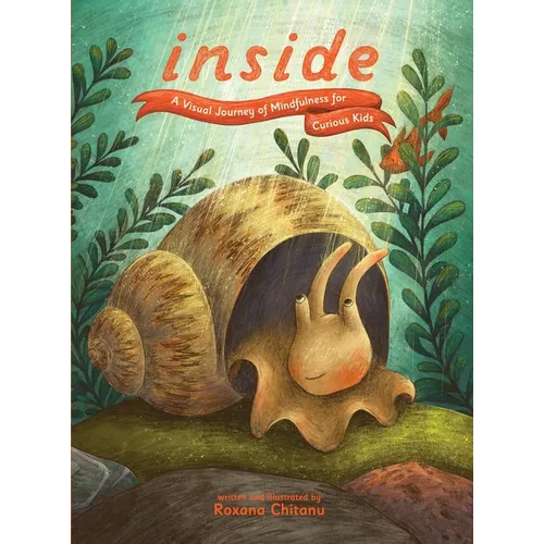 Inside: A Visual Journey of Mindfulness for Curious Kids