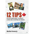 12 Tips for International Students Living and Studying in Canada