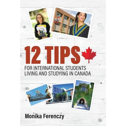 12 Tips for International Students Living and Studying in Canada