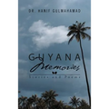 Guyana Memories: Stories and Poems