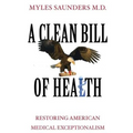 A Clean Bill of Health: Restoring American Medical Exceptionalism