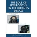 The Role of Homeopathy in the Patient's Disease