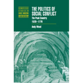 The Politics of Social Conflict: The Peak Country, 1520 1770