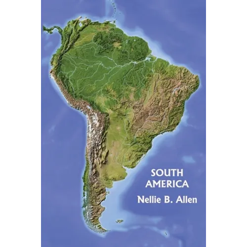 South America (Yesterday's Classics)
