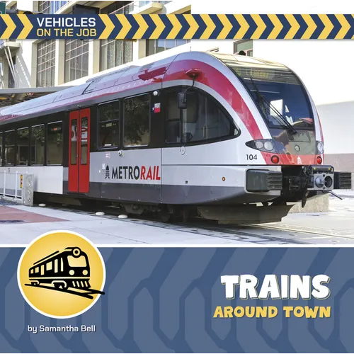 Trains Around Town