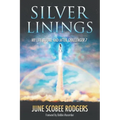 Silver Linings: My Life Before and After Challenger 7