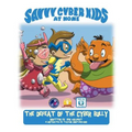 The Savvy Cyber Kids at Home: The Defeat of the Cyber Bully