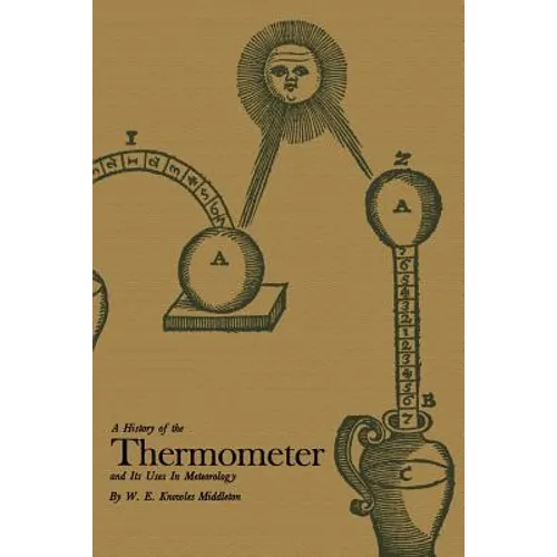 A History of the Thermometer and Its Use in Meteorology