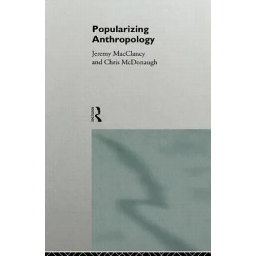 Popularizing Anthropology