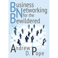 Business Networking for the Bewildered