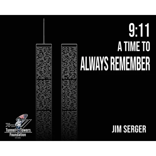 9: 11 A Time to Always Remember
