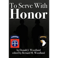 To Serve with Honor