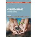 Climate Change: What Must Be Done?