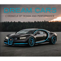 Dream Cars: Chronicle of Design and Performance
