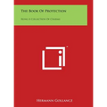The Book of Protection: Being a Collection of Charms