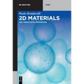 2D Materials: And Their Exotic Properties