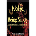 Wolfe and Being Ninety: Old West Monsters and a Texas Poet's Life