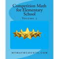 Competition Math for Elementary School Volume 3