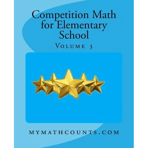 Competition Math for Elementary School Volume 3