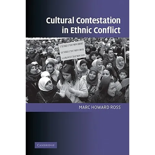 Cultural Contestation in Ethnic Conflict