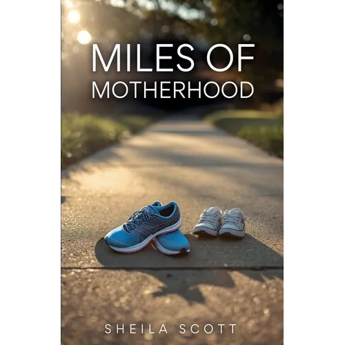 Miles of Motherhood