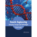 Genetic Engineering: Emerging Concepts and Technologies