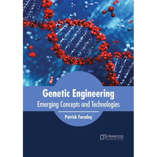Genetic Engineering: Emerging Concepts and Technologies