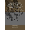 Production Technology of Bergenia ciliata (Haw.) Sternb.: A golden herb of Himalaya
