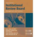 Study Guide for Institutional Review Board Management and Function: .