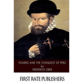 Pizarro and the Conquest of Peru