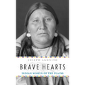 Brave Hearts: Indian Women of the Plains