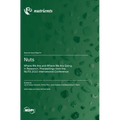 Nuts: Where We Are and Where We Are Going in Research. Proceedings from the NUTS 2022 International Conference