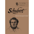 The Cambridge Companion to Schubert